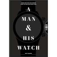 A MAN & HIS WATCH